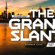 The Grant Slant Summer Daze